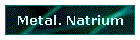 Metal. Natrium